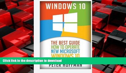 Tải video: READ ONLINE Windows 10: The Best Guide How to Operate New Microsoft Windows 10 (tips and tricks,