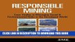 [New] Ebook Responsible Mining: Case Studies in Managing Social   Environmental Risks in the