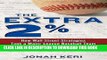 [New] Ebook The Extra 2%: How Wall Street Strategies Took a Major League Baseball Team from Worst