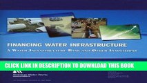 [New] Ebook Financing Water Infrastructure: Water Infrastructure Bank and Other Innovations Free
