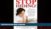 FAVORITE BOOK  STOP HIDING!  10 Proven Strategies for Facing Debt Collectors Head On! FULL ONLINE