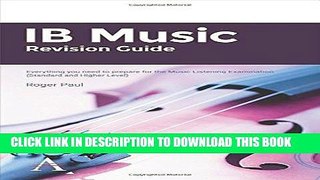 [New] Ebook IB Music Revision Guide: Everything you need to prepare for the Music Listening