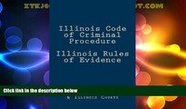 Big Deals  Illinois Code of Criminal Procedure Illinois Rules of Evidence  Best Seller Books Most