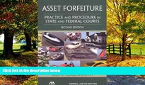 Books to Read  Asset Forfeiture: Practice and Procedure in State and Federal Courts  Best Seller
