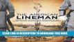 [New] Ebook The American Lineman: Honoring the Evolution and Importance of One of the Nation s