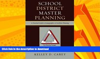 READ  School District Master Planning: A Practical Guide to Demographics and Facilities Planning