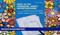 Must Have  How to Do Financial Asset Investigations: A Practical Guide for Private Investigators,