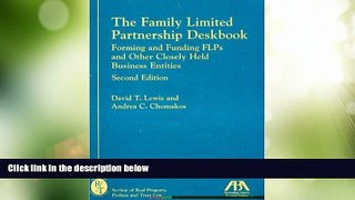 Big Deals  The Family Limited Partnership Deskbook: Forming and Funding FLPs and Other Closely
