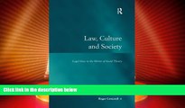 Big Deals  Law, Culture and Society: Legal Ideas in the Mirror of Social Theory (Law, Justice and