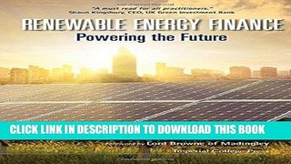 [New] Ebook Renewable Energy Finance: Powering the Future Free Online