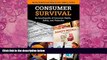 Big Deals  Consumer Survival [2 volumes]: An Encyclopedia of Consumer Rights, Safety, and