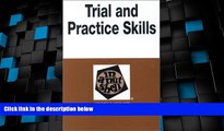 Big Deals  Trial and Practice Skills in a Nutshell  Full Read Most Wanted