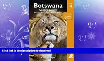 READ  Botswana Safari Guide: Okavango Delta, Chobe, Northern Kalahari (Bradt Travel Guide)  GET