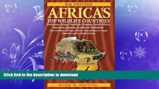 READ BOOK  Africa s Top Wildlife Countries: Botswana, Kenya, Namibia, Rwanda, South Africa,