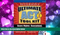 For you Ultimate ACT Tool Kit - 2008: With CD-ROM; Score Higher. Guaranteed. (Peterson s Ultimate