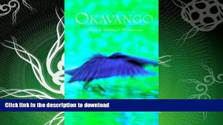 READ BOOK  Okavango: Wetland Wilderness FULL ONLINE