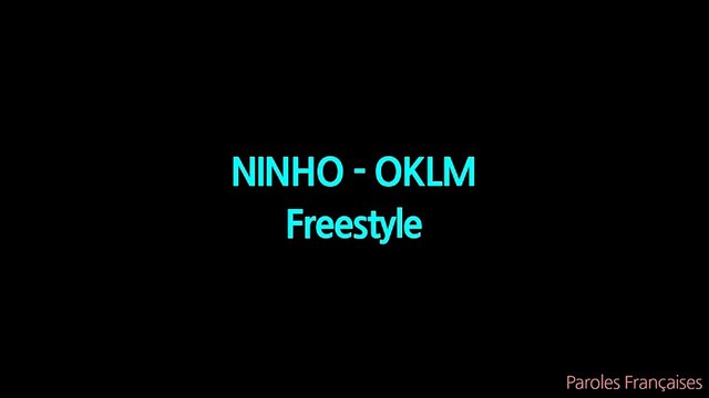 NINHO - OKLM Freestyle // (Paroles ⁄ Lyrics)