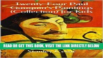 [New] Ebook Twenty-Four Paul Gauguin s Paintings (Collection) for Kids Free Read