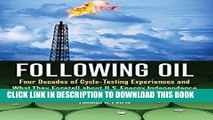 [New] Ebook Following Oil: Four Decades of Cycle-Testing Experiences and What They Foretell about