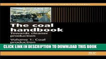 [New] Ebook The Coal Handbook: Towards Cleaner Production: Coal Production (Woodhead Publishing