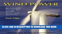 [New] Ebook Wind Power, Revised Edition: Renewable Energy for Home, Farm, and Business Free Read