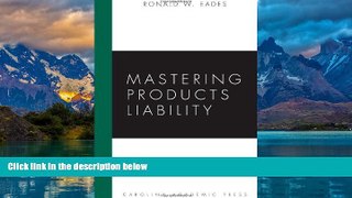 Books to Read  Mastering Products Liability  Best Seller Books Most Wanted