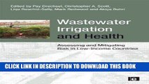 [New] Ebook Wastewater Irrigation and Health: Assessing and Mitigating Risk in Low-income