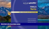 Big Deals  Kaplan PMBR FINALS: Torts: Core Concepts and Key Questions  Best Seller Books Most Wanted