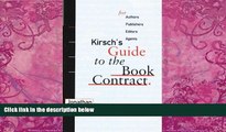 Books to Read  Kirsch s Guide to the Book Contract: For Authors, Publishers, Editors, and Agents