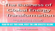 [New] Ebook The Business of Global Energy Transformation: Saving Billions through Sustainable