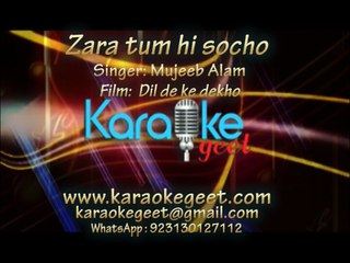 Zara tu hi socho (Karaoke)