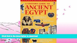 FAVORITE BOOK  A Visitor s Guide to Ancient Egypt (Time Tours (Usborne)) FULL ONLINE