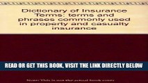 [New] Ebook Dictionary of Insurance Terms: terms and phrases commonly used in property and