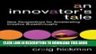 [PDF] FREE An Innovator s Tale: New Perspectives for Accelerating Creative Breakthroughs