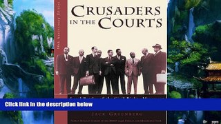 Big Deals  Crusaders in the Courts: Legal Battles of the Civil Rights Movement, Anniversary