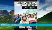 Books to Read  Native American Sovereignty on Trial: A Handbook with Cases, Laws, and Documents