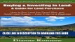 [Ebook] Buying and Investing in Land: A Guide for Land Purchase: How to Buy Land the Smart Way and