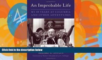 Books to Read  An Improbable Life: My Sixty Years at Columbia and Other Adventures  Best Seller