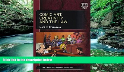 Big Deals  Comic Art, Creativity and the Law (Elgar Law and Entrepreneurship series)  Full Ebooks