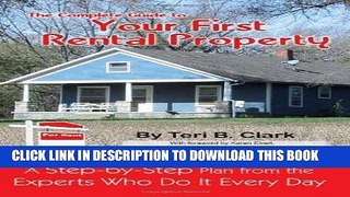 [Ebook] The Complete Guide to Your First Rental Property: A Step-by-Step Plan from the Experts Who