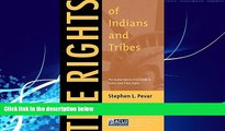 Books to Read  The Rights of Indians and Tribes: The Authoritative ACLU Guide to Indian and Tribal