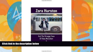 Books to Read  Zora Hurston And The Strange Case Of Ruby McCollum  Full Ebooks Best Seller