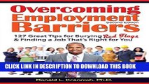 [PDF] Overcoming Employment Barriers: 127 Great Tips for Burying Red Flags and Finding a Job That