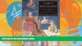 Big Deals  Law s Religion: Religious Difference and the Claims of Constitutionalism  Best Seller