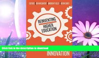 FAVORITE BOOK  Reinventing Higher Education: The Promise of Innovation FULL ONLINE