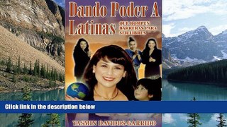 Big Deals  Dando Poder A Latinas: Que Rompen Barreras para Ser Libres (Spanish Edition)  Best