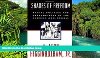 READ FULL  Shades of Freedom: Racial Politics and Presumptions of the American Legal Process  READ