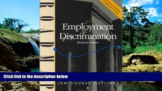 Must Have  Employment Discrimination: Aspen Roadmap Law Course Outline (Aspen Roadmap Law Course