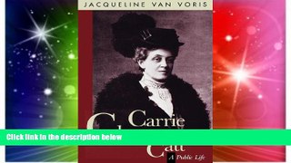 Full [PDF]  Carrie Chapman Catt: A Public Life  Premium PDF Online Audiobook
