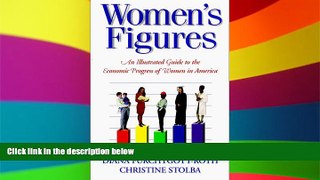 READ FULL  Women s Figures: An Illustrated Guide to the Economic Progress of Women in America